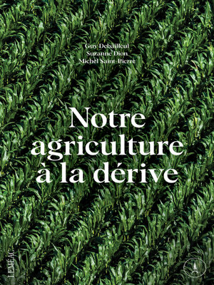 cover image of Notre agriculture à la dérive